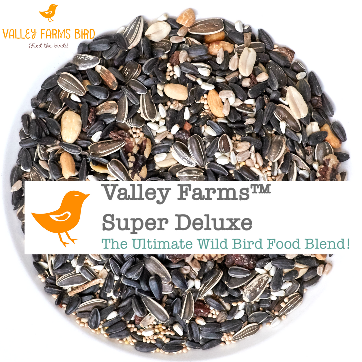 Super Deluxe Blend Valley Farms® Wild Bird Food – Valley Farms Shop